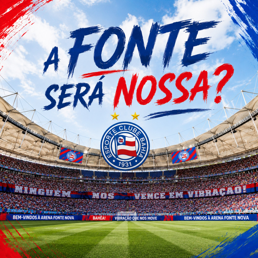 A FONTE NOVA SERÁ NOSSA ?